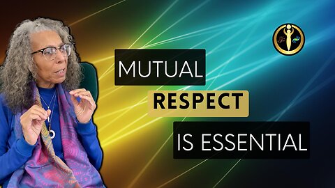 Mutual Respect is Essential
