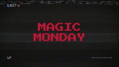 003 Magic Monday - Duskmourn