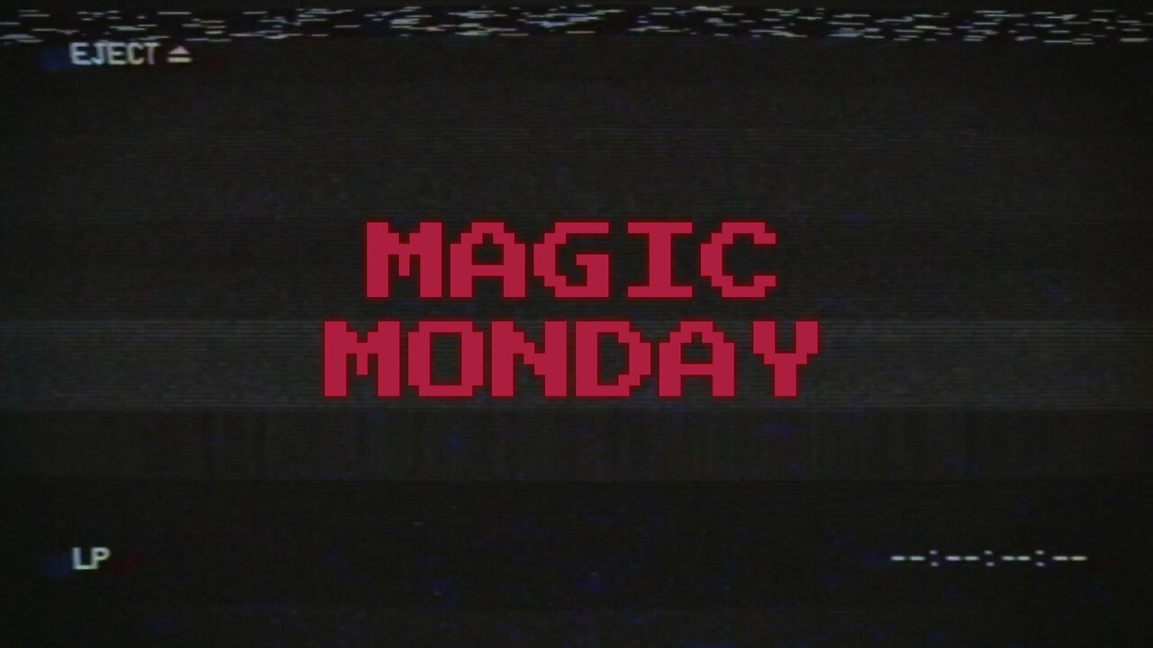 003 Magic Monday - Duskmourn