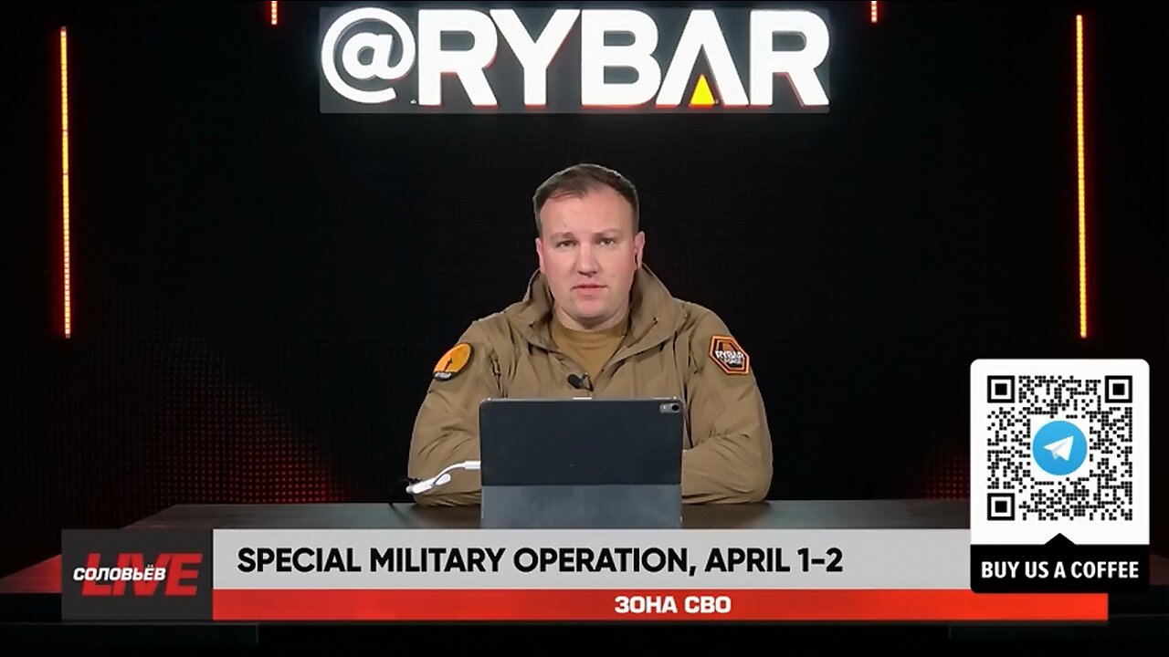 βΊπ·πΊπΊπ¦π¨βοΈβ‘οΈ Rybar Review of the Special Military Operation April 1-2, 2024