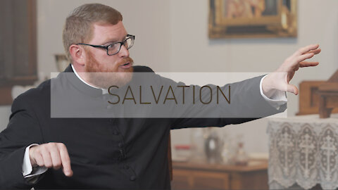 Salvation Outside of the Catholic Church? | with Priest David Carter