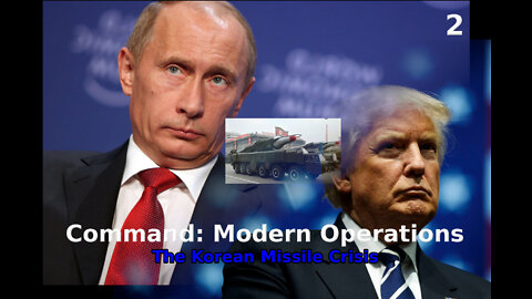 Command: LIVE The Korean Missile Crisis walkthrough (US) pt. 2/6