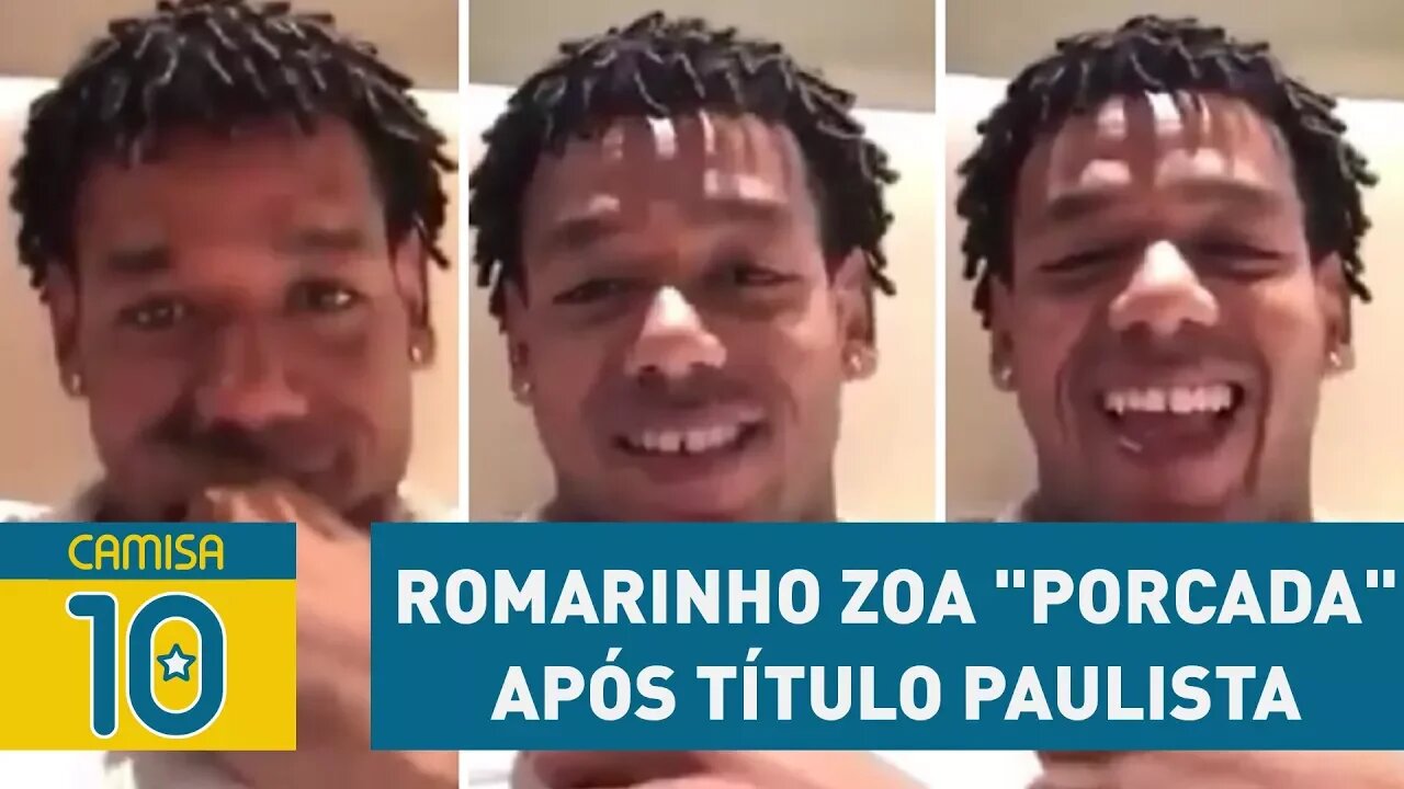 Pq fas iso? ROMARINHO zoa "PORCADA" após título paulista!