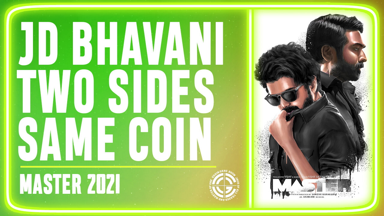 JD vs Bhavani Character Dichotomy Explained | [TAMIL] | Chain Gang Show