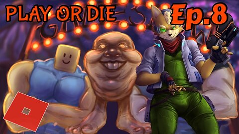 (Roblox)[PLAY OR DIE][Ep.8]ayo a fox one of pet :3 w/Tailsly