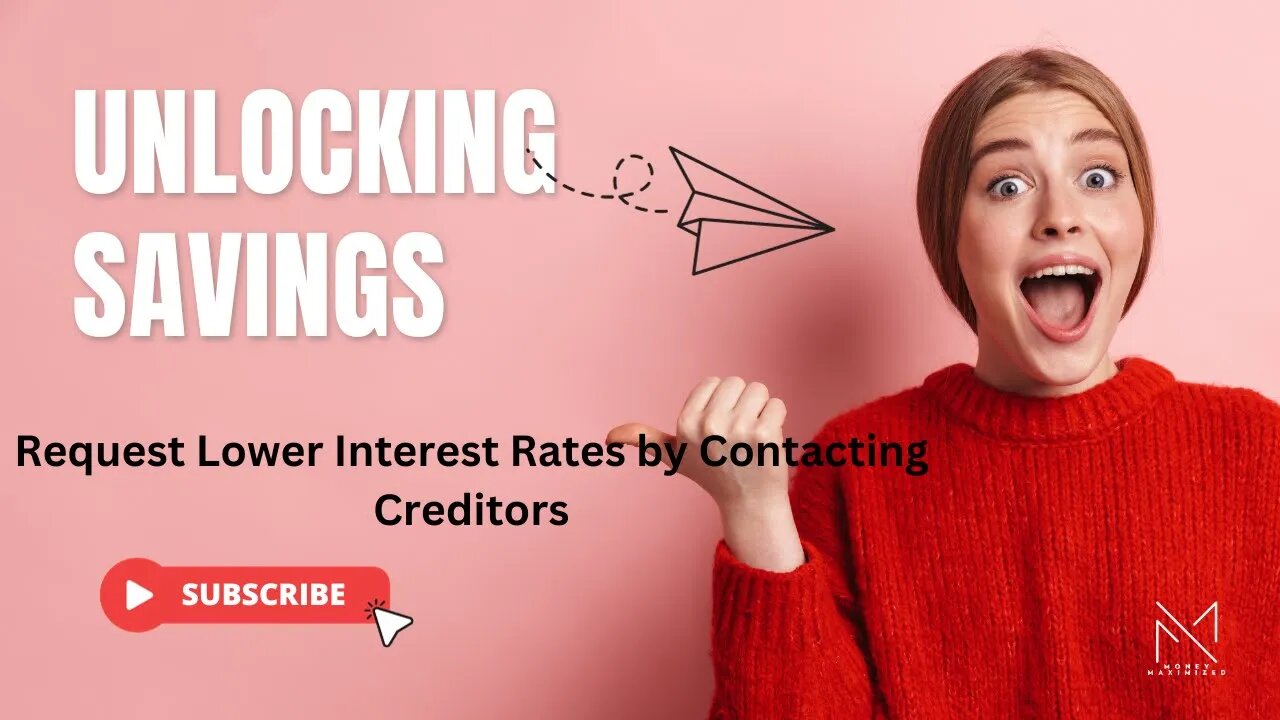Unlocking Savings: Request Lower Interest Rates by Contacting Creditors