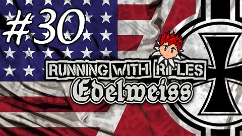 Running With Rifles: Edelweiss #30 - Jeep Fleet