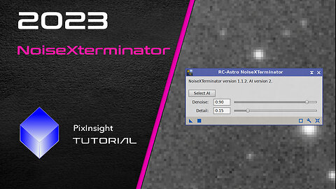 PixInsight - NoiseXterminator