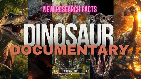 The age of dinosaur new research docomantray 2024