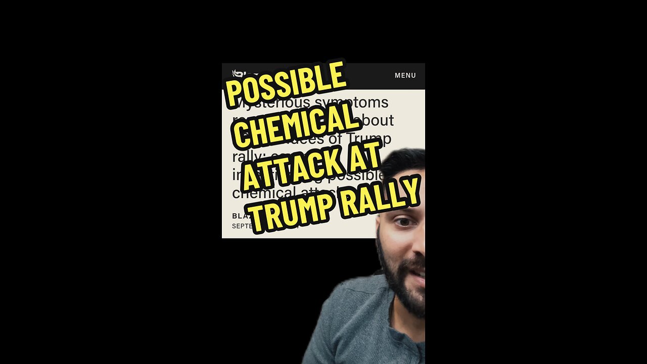 Chemical attack at Trump rally?