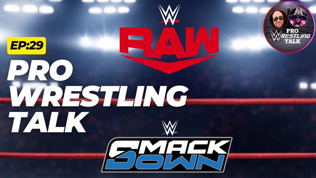 WWE Raw and SmackDown Moving to Three Hours?? AEW Discussion | Pro Wrestling Talk EP:29