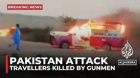 Pakistan attack: 23 travellers killed by gunmen in Balochistan