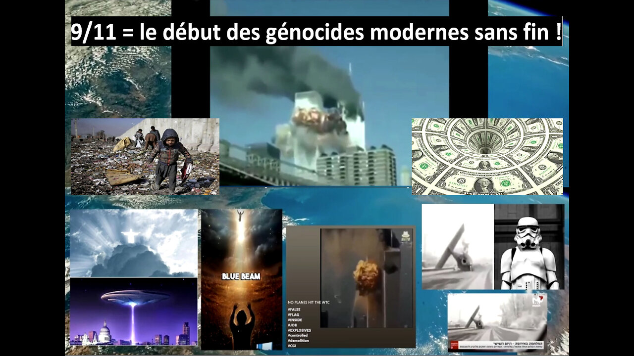 9/11 = le début des génocides modernes sans fin !