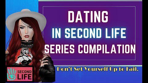 Dating in Second Life Video Series Compilation 2024 🎇✨