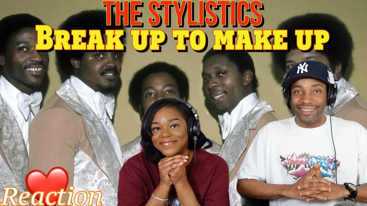 First Time Hearing The Stylistics - “Break Up To Make Up” Reaction | Asia and BJ