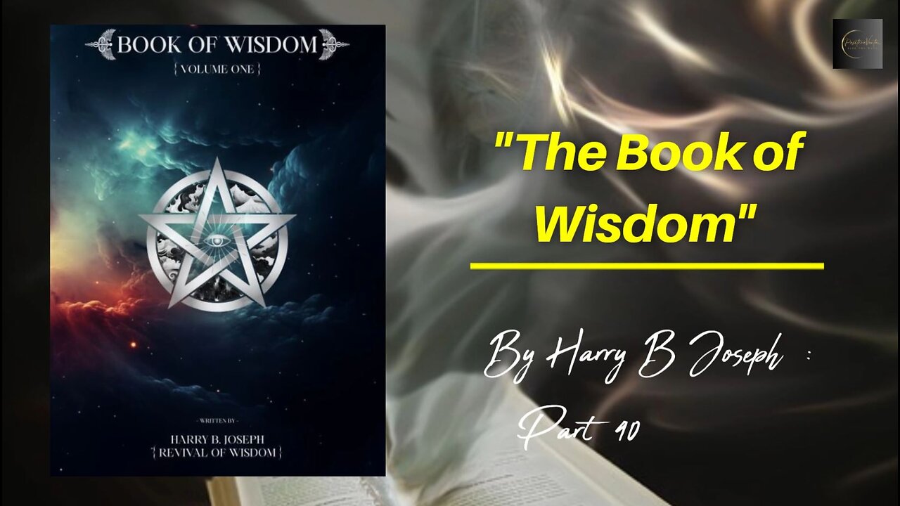 Unlock Secrets: The Book of Wisdom by Harry B Joseph - Part 40