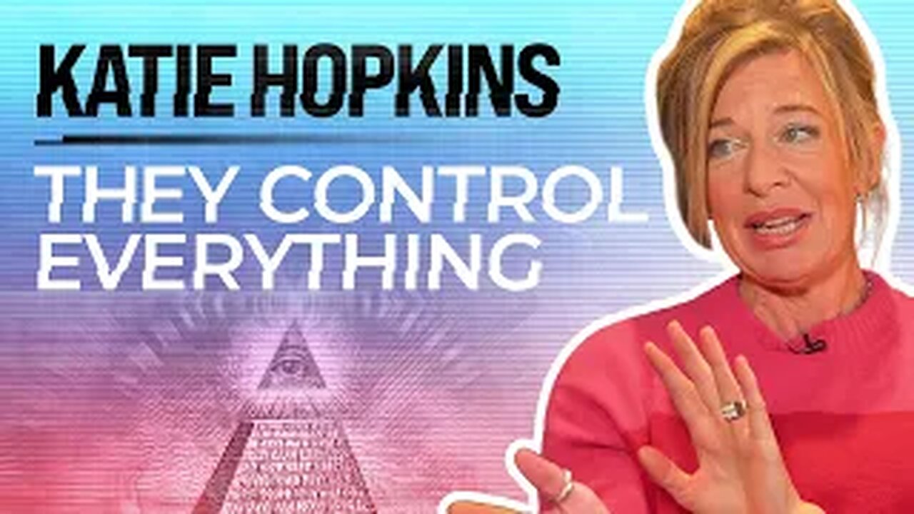Katie Hopkins on Free Speech, State Censorship & Who Controls The World