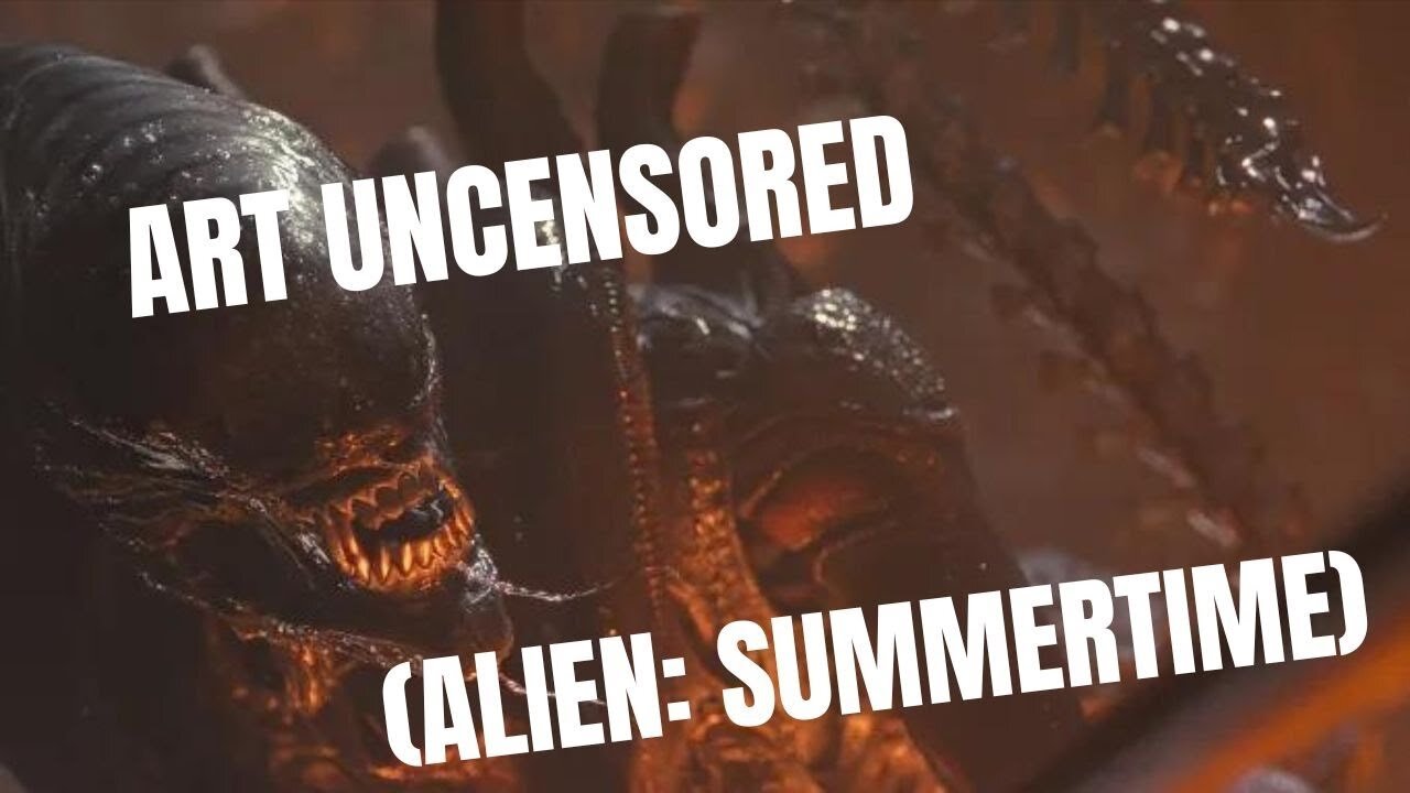 Art Uncensored (Alien: Summertime)