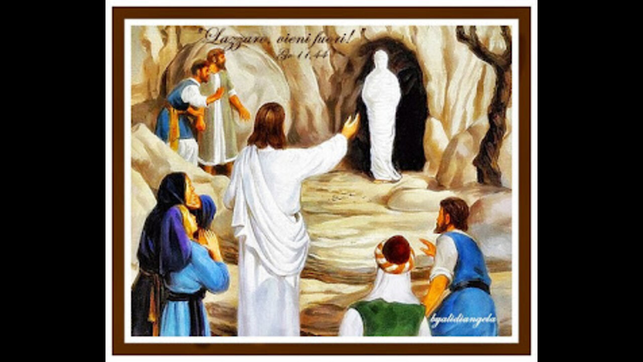 GIOVANNI 11: LA RESURREZIONE DI LAZZARO