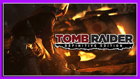 We Lost Another One!| Tomb Raider: Definitive Edition| Gameplay Episode. 8