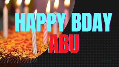 Happy Birthday to Abu - Birthday Wish From Birthday Bash