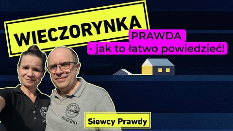 Wieczorynka - Prawda - jak to łatwo powiedzieć