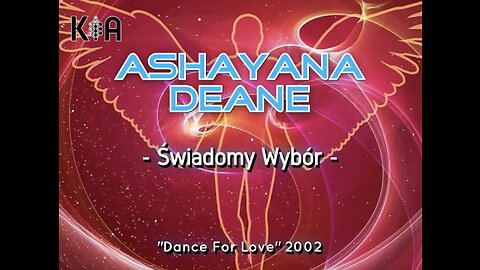 03. ASHAYANA DEANE - Świadomy Wybór