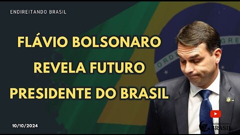 FLÁVIO BOLSONARO REVELA FUTURO PRESIDENTE DO BRASIL