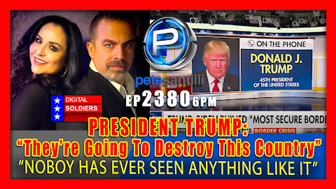 EP 2380-6PM TRUMP: "They're Going to Destroy this Country..."
