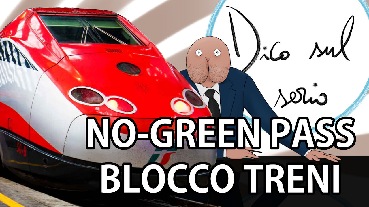 GREEN PASS per ESAMI A DISTANZA e DIPENDENTI PUBBLICI. NO-GREEN PASS pianificano il BLOCCO dei TRENI