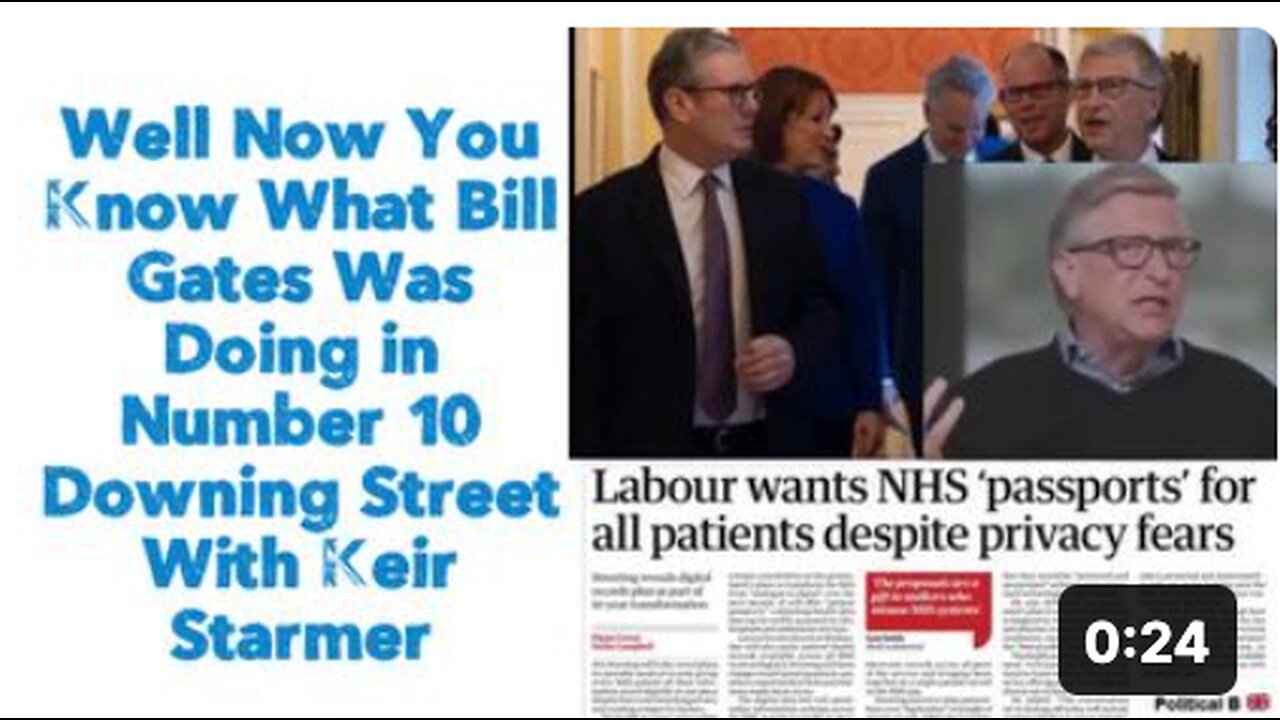 Well Now You Know What Bill Gates Was Doing in Number 10 Downing Street With Keir Starmer