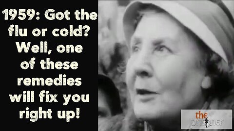 1959: Got the flu or cold? Well, one of these remedies will fix you right up! 👍