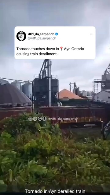 Train Derailment After Tornado Hit Ayr Ontario