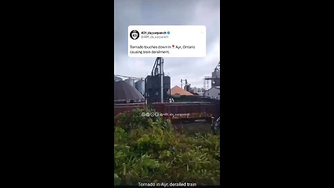 Train Derailment After Tornado Hit Ayr Ontario