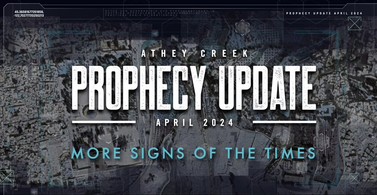 Prophecy Update - April 2024 - More Signs of the Times by Brett Meador