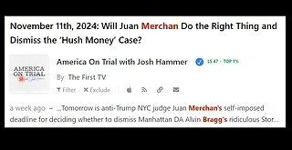 Sentencing Postponed to TOMRW-Will Merchan do the right thing? JOSH HAMMER Runs Down ALL Trump Cases