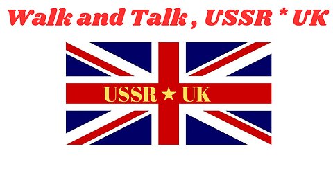 Walk and Talk , USSR * UK