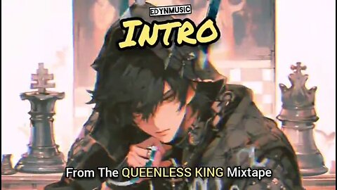 Intro | (Song 1 of the QUEENLESS KING Mixtape)