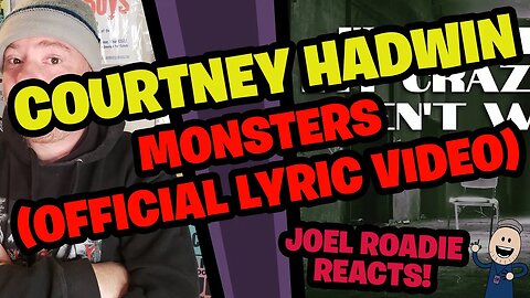 Courtney Hadwin | Monsters (Official Lyric Video) - Roadie Reacts