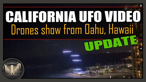 UPDATE: Palmdale and Lancaster, California UFO video