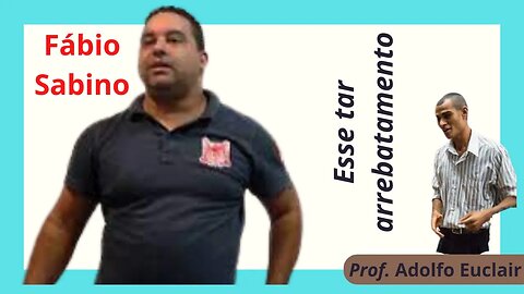 Fábio Sabino sobre arrebatamento secreto romilson ferreira