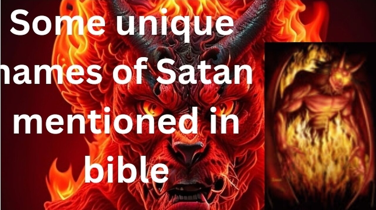 Some unique names of Satan mentioned in bible