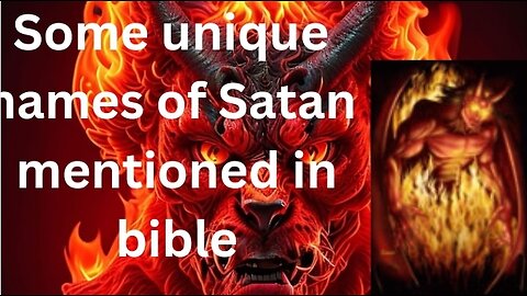 Some unique names of Satan mentioned in bible