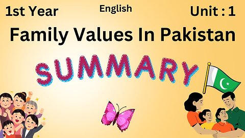 National Book Foundation || Family values in Pakistan || NBP || unit1 || summary || English