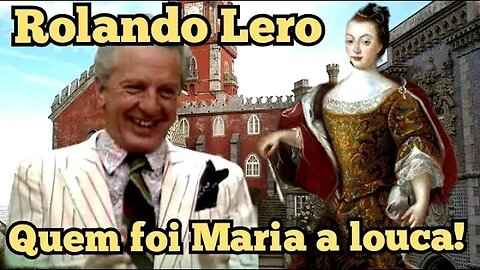 Escolinha do Professor Raimundo; Rolando Lero, quem foi Maria, a louca!
