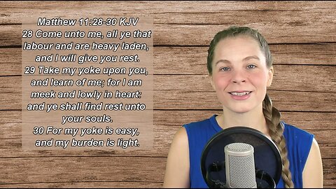 Life Changing Scripture #17 - Matthew 11:28-30 KJV
