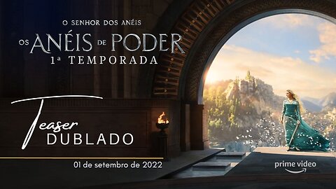 O Senhor dos Anéis: Os Anéis de Poder | 1ª temporada | Teaser oficial dublado | 2022