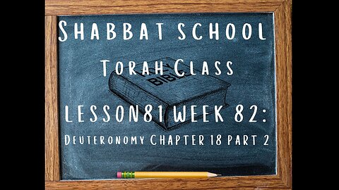SABBATH SCHOOL TORAH CLASS LESSON 80 (WEEK 81) DEUTERONOMY CHAPTER 18 PART 2, 08/31/2024