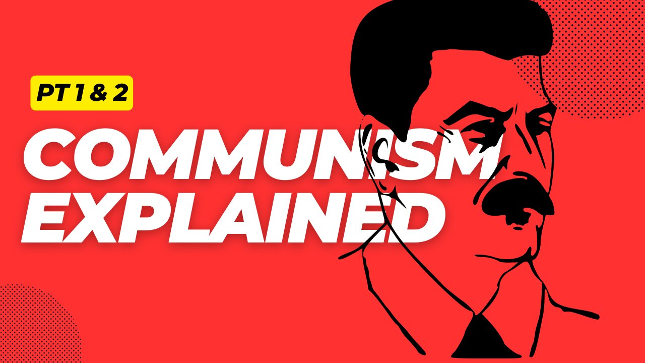 Communism Explained