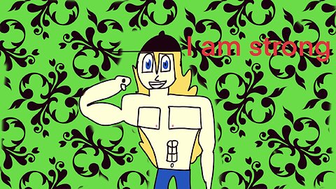 I am strong